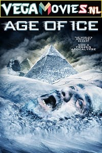 Download  Age of Ice (2014) Dual Audio {Hindi-English} 480p [300MB] | 720p [800MB]