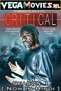 Download  Critical (2015) Season 1 Complete [Hindi Dubbed] WEB Series 480p | 720p WEB-DL