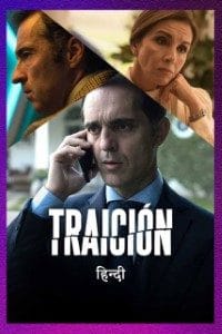 Download  Traicion (Season 1) Hindi Dubbed Complete Web Series 720p [350MB] WeB-DL