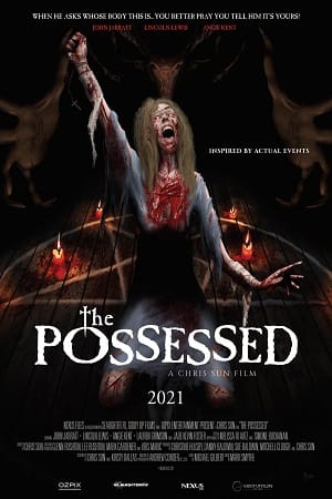 Download  The Possessed (2021) BluRay {English With Subtitles} Full Movie 480p [300MB] | 720p [800MB] | 1080p [2GB]