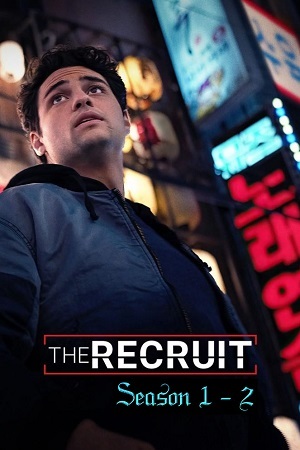 Download  The Recruit (Season 1 – 2) | NETFLIX Original Complete Dual Audio {HiNDi-ENGLiSH} WEB Series 480p | 720p | 1080p WEB-DL