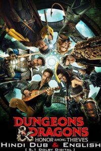 Download  Dungeons & Dragons Honor Among Thieves (2023) AMZN WEB-DL Dual Audio ORG. {Hindi DD 5.1 – English} 480p [490MB] | 720p [1.6GB] | 1080p [3GB] | 2160p [8.9GB]