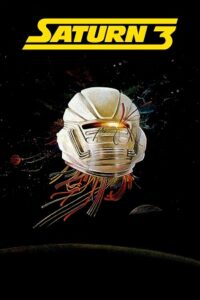 Download  Saturn 3 (1980) BluRay Dual Audio {Hindi-English} 480p [300MB] | 720p [800MB] | 1080p [2GB]