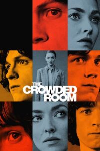 Download  The Crowded Room (2023) Season 1 [S01E10 – Complete] Apple TV- Original WEB Series 720p | 1080p WEB-Rip