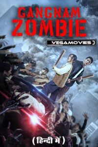 Download  Gangnam Zombie (2023) WEB-DL {Korean with Subtitle} Full Movie 480p [250MB] | 720p [700MB] | 1080p [1.5GB]