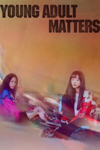 Download  Young Adult Matters (2020) BluRay {Korean With Subtitles} Full Movie 480p [400MB] | 720p [1GB] | 1080p [2.4GB]