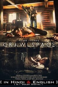 Download  Crawlspace (2022) BluRay Dual Audio [ORG 5.1 Hindi - English] 480p [300MB] | 720p [820MB] | 1080p [2GB]