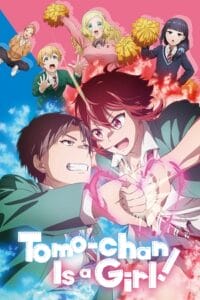 Download  Tomo-chan Is a Girl! (2023 Anime Series) Season 1 Complete Multi-Audio [Hindi Dubbed – English – Japanese] 720p | 1080p WEB-DL