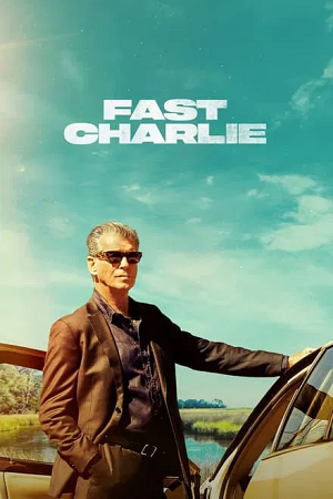 Download  Fast Charlie (2023) BluRay Dual Audio {Hindi-English} 480p [320MB] | 720p [830MB] | 1080p [1.9GB]