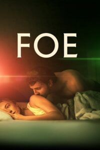 Download  FOE (2023) WEB-DL Dual Audio {Hindi-English} Amazon Prime 480p [400MB] | 720p [1.1GB] | 1080p [2.5GB]