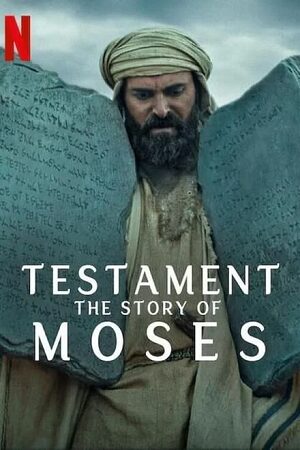 Download  Testament: The Story of Moses (Season 1) Dual-Audio {Hindi-English} 480p | 720p | 1080p WEB-DL – 2024 Netflix Original WEB-Series