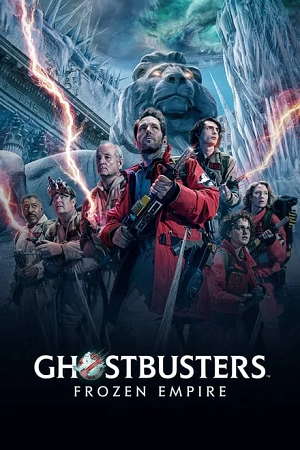 Download  Ghostbusters: Frozen Empire (2024) WEBRip Hindi-Dubbed (ORG-Line) 480p [350MB] | 720p [980MB] | 1080p [3.5GB] Full-Movie