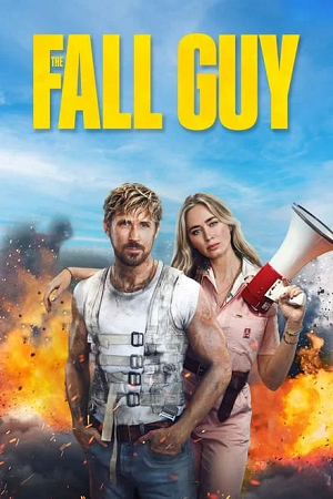 Download  The Fall Guy (2024) WEB-DL Dual Audio {ORG 5.1 Hindi - English} 480p [415MB] | 720p [1.2GB] | 1080p [2.7GB] | 2160p 4K SDR