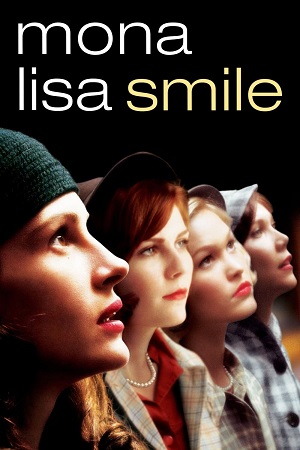 Download  Mona Lisa Smile (2003) BluRay Dual Audio {Hindi-English} 480p [430MB] | 720p [1GB] | 1080p [2.5GB]