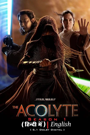 Download  Star Wars: The Acolyte (2024) Season 1 [S01E08 Added] Dual-Audio {Hindi-English} Disney- Original WEB Series 480p | 720p | 1080p WEB-DL