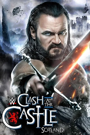 Download  WWE Clash at the Castle: Scotland (2024) English Full WWE Special Show [480p, 720p & 1080p] HDRip