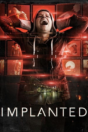 Download  Implanted (2021) WEB-DL Dual Audio {Hindi-English} 480p [350MB] | 720p [980MB] | 1080p [2GB]