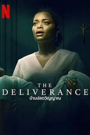 Download  The Deliverance | NetFlix Original (2024) WEB-DL Dual Audio {Hindi-English} 480p [400MB] | 720p [1.1GB] | 1080p [2.4GB]