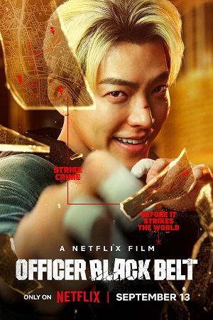 Download  Officer Black Belt | NetFlix Original (2024) MulTi Audio {Hindi-English-Korean} WEB-DL 480p [390MB] | 720p [1.2GB] | 1080p [2.5GB]