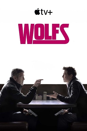 Download  Wolfs (2024) WEB-DL {English With Subtitles} Full Movie 480p [320MB] | 720p [870MB] | 1080p [2.2GB]