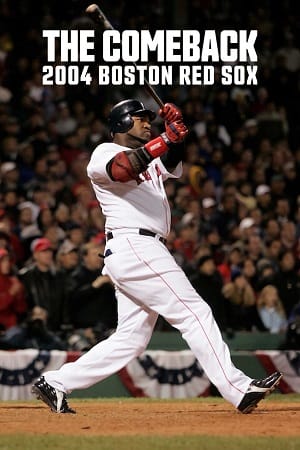 Download  The Comeback: 2004 Boston Red Sox (2024) Season 1 Complete Dual Audio {Hindi-English} NetFlix Original WEB Series 480p | 720p | 1080p WEB-DL