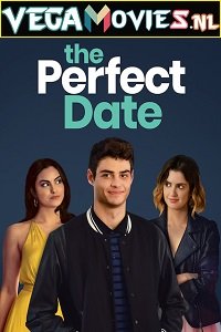 Download  The Perfect Date (2019) Dual Audio {Hindi-English} WeB-DL 480p [300MB] | 720p [800MB] | 1080p [2.2GB]