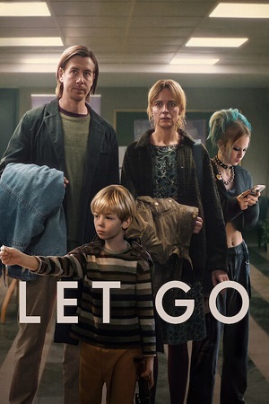 Download  Let Go (2024) Netflix Original – Dual Audio {Hindi-English} WEB-DL 480p [400MB] | 720p [1GB] | 1080p [2.4GB]