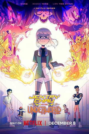 Download  Jentry Chau vs. The Underworld (2024) Season 1 Complete Dual Audio {Hindi-English} NetFlix Original WEB Series – 480p | 720p | 1080p WEB-DL