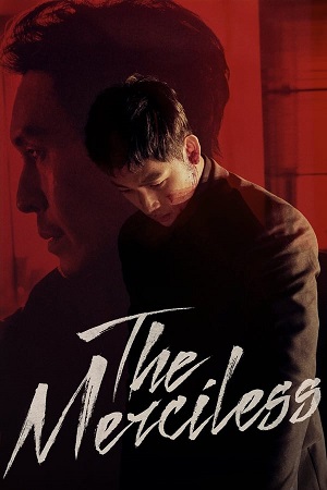 Download  The Merciless (2017) Dual Audio [Hindi - English] Blu-Ray 480p [430MB] | 720p [1.1GB] | 1080p [2GB]