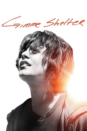 Download  Gimme Shelter (2013) Dual Audio {Hindi-English} BluRay 480p [450MB] | 720p [950MB] | 1080p [2.2GB]