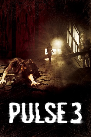 Download  Pulse 3 (2008) Dual Audio {Hindi-English} BluRay 480p [350MB] | 720p [950MB] | 1080p [2GB]