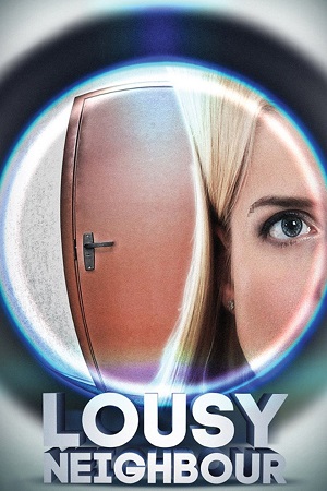 Download  Lousy Neighbour (2015) BluRay Dual Audio {Hindi-English} 480p [320MB] | 720p [1.1GB] | 1080p [2.2GB]