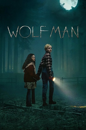 Download  Wolf Man (2025) WEB-DL {English With Subtitles} Full Movie 480p [400MB] | 720p [900MB] | 1080p [1.7GB]