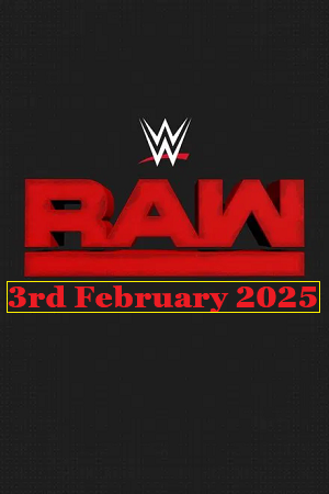 Download  WWE Monday Night Raw (3rd February 2025) Hindi | English Full WWE Show 480p 720p 1080p WEB-DL