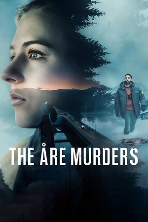 Download  The Åre Murders (2025) Season 1 Multi Audio {Hindi-English-Swedish} Netflix Original WEB Series 480p | 720p | 1080p WEB-DL