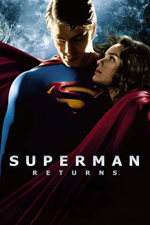 Download  Superman Returns (2006) BluRay Dual Audio [ Hindi AMZN DDP 2.0 - English 5.1 ] 480p [390MB] | 720p [1.6GB] | 1080p [3.2GB]