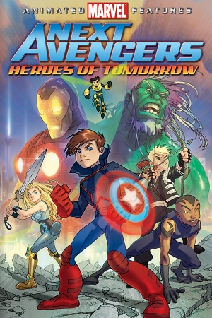 Download  Next Avengers: Heroes of Tomorrow (2008) Dual Audio {Hindi-English} BluRay 480p [250MB] | 720p [500MB] | 1080p [1.5GB]