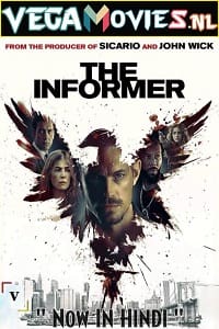 Download  The Informer (2019) Dual Audio {Hindi-English} 480p [350MB] | 720p [1.2GB] | 1080p [2.7GB]