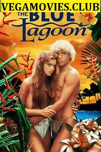 Download  [18-] The Blue Lagoon (1980) Full Movie in English 480p [350MB] | 720p [850MB]