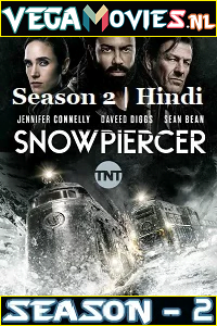 Download  Snowpiercer (Season 2) Dual Audio {Hindi 5.1 DD-English} Netflix Series 480p [150MB] | 720p [400MB]