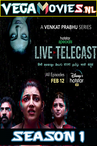 Download  Live Telecast (2021) Season 1 Hindi Complete Hotstar Specials Series 480p | 720p HDRip