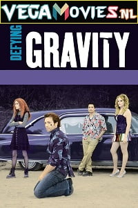 Download  Defying Gravity (2008) Dual Audio {Hindi-English} 480p [320MB] | 720p [800MB]