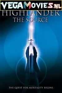 Download  Highlander: The Source (2007) Dual Audio {Hindi-English} 480p [350MB] | 720p [800MB]