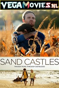 Download  Sand Castles (2014) Dual Audio [Hindi-English] 480p [350MB] | 720p [950MB]