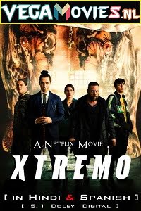 Download  Xtreme – Netflix Original (2021) Dual Audio {Hindi-English} 480p [400MB] | 720p [1GB] | 1080p [3.3GB]