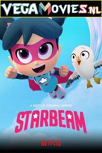 Download  StarBeam (Season 4) Hindi Dubbed Complete Netflix Original WEB Series 480p | 720p HDRip