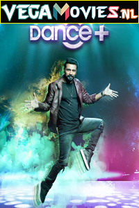 Download  Dance Plus (2021) Season 6 Hindi Full Indian Show 720p [300MB] HDRip