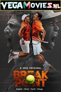 Download  Break Point (Season 1) Dual Audio [Hindi-English] Complete Zee5 WEB Series 480p [800MB] | 720p [1.6GB]