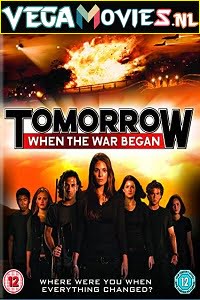 Download  Tomorrow When the War Began (2010) Dual Audio {Hindi-English} 480p [350MB] | 720p [850MB] | 1080p [1.6GB]