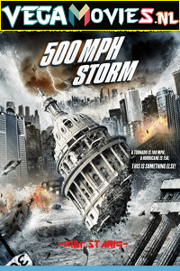 Download  500 MPH Storm (2013) Dual Audio {Hindi-English} 480p [300MB] | 720p [800MB]